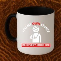 I Do My Own Stunts Funny Quotes Broken Bone Trip Accident Coffee Mug thumb 2
