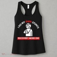I Do My Own Stunts Funny Quotes Broken Bone Trip Accident Women's Tank Top thumb 3