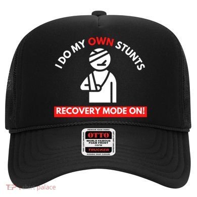 I Do My Own Stunts Funny Quotes Broken Bone Trip Accident Hat
