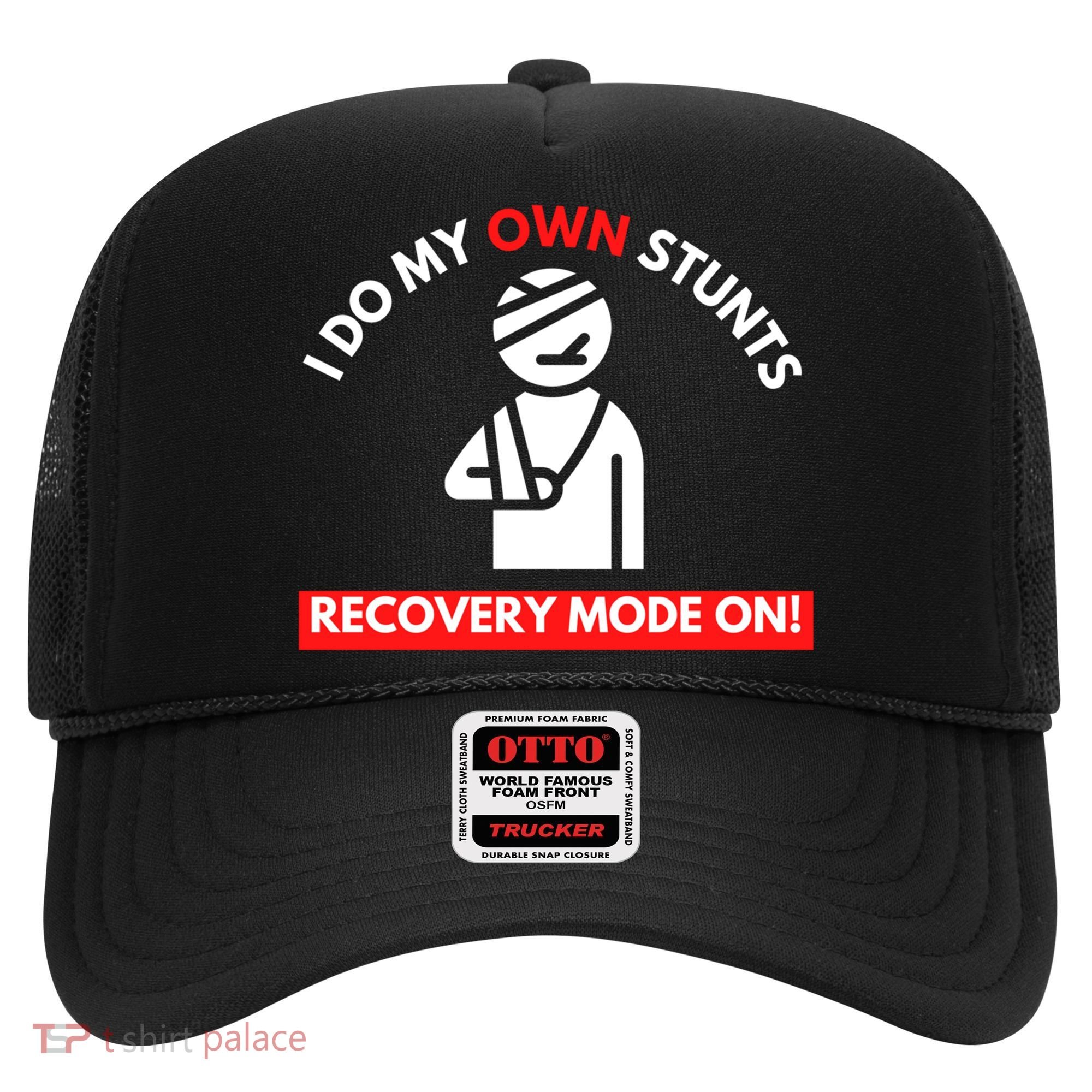 I Do My Own Stunts Funny Quotes Broken Bone Trip Accident Hat