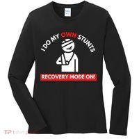 I Do My Own Stunts Funny Quotes Broken Bone Trip Accident Women's Long Sleeve Shirt thumb 0