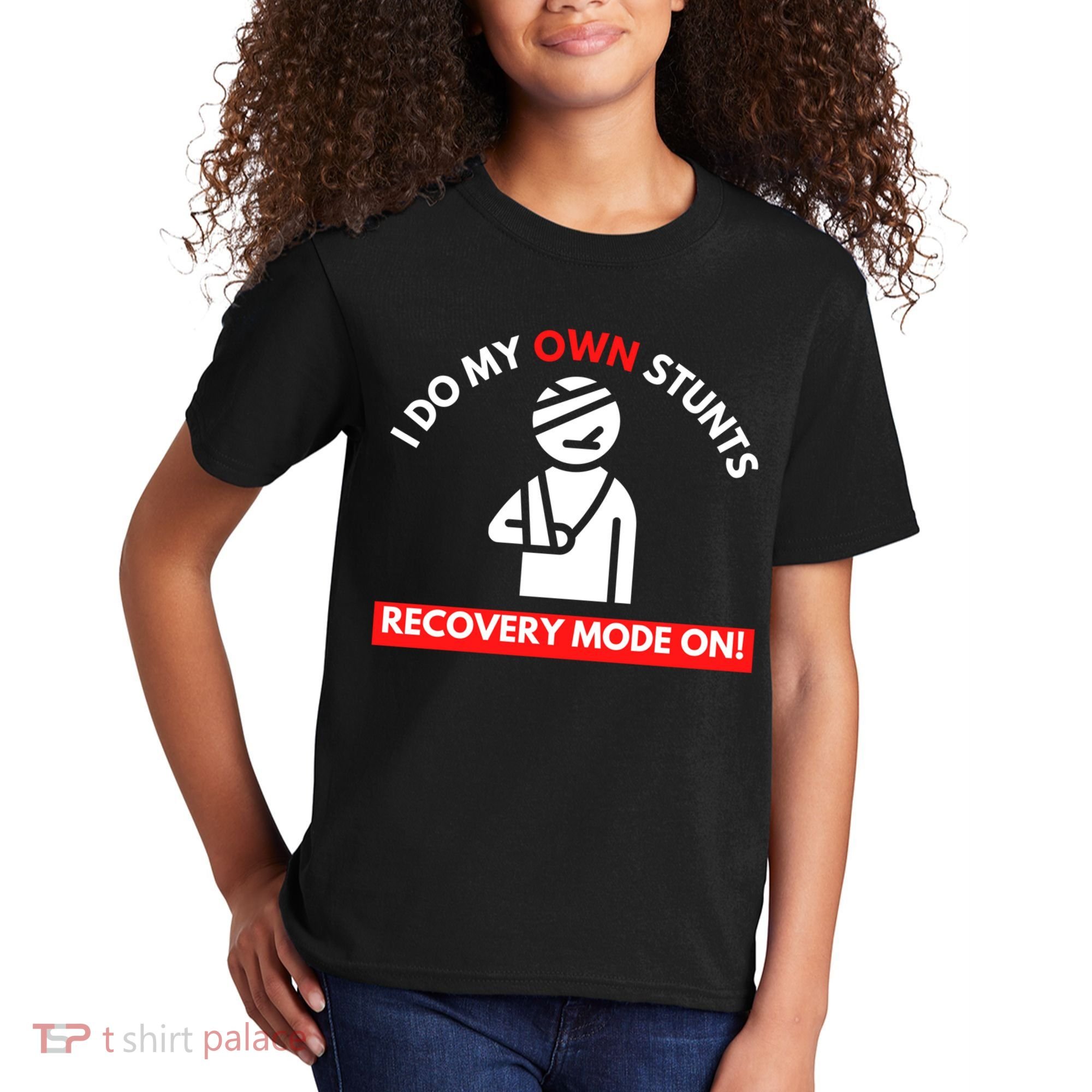 I Do My Own Stunts Funny Quotes Broken Bone Trip Accident Kids T-Shirt
