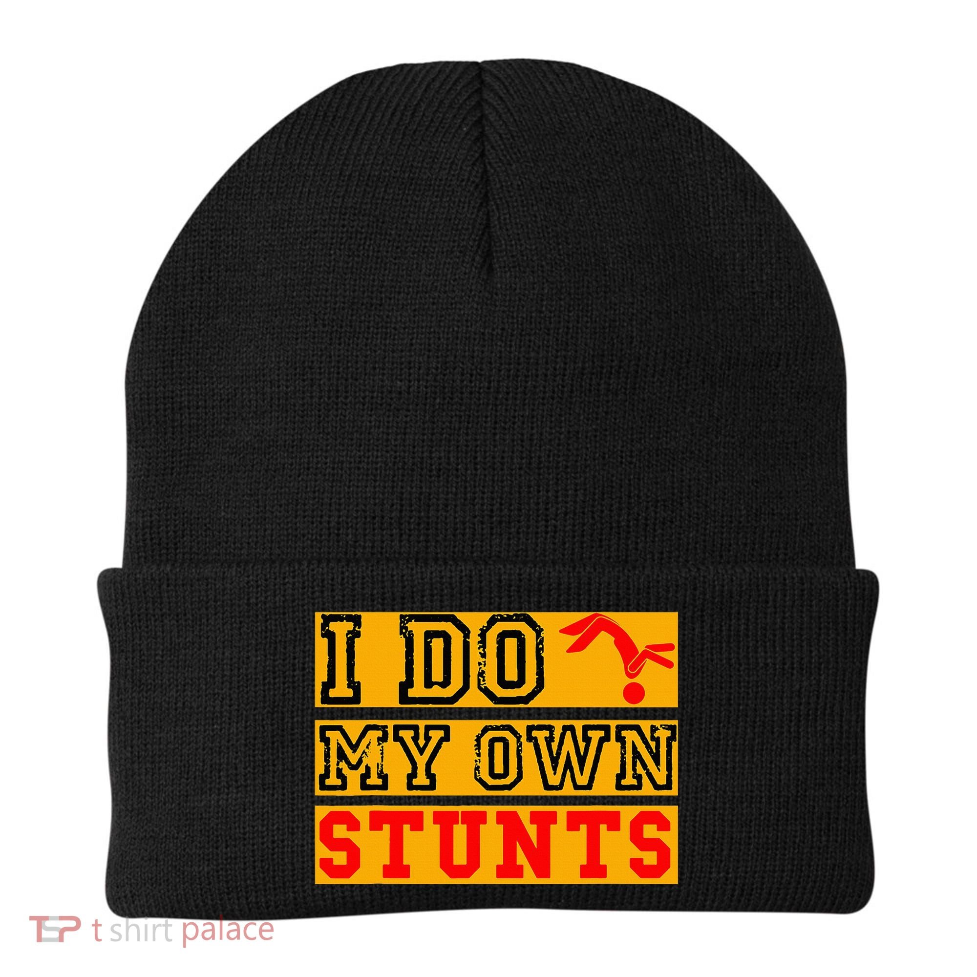 I Do My Own Stunts Funny Broken Bone Injury Get Well Beanie
