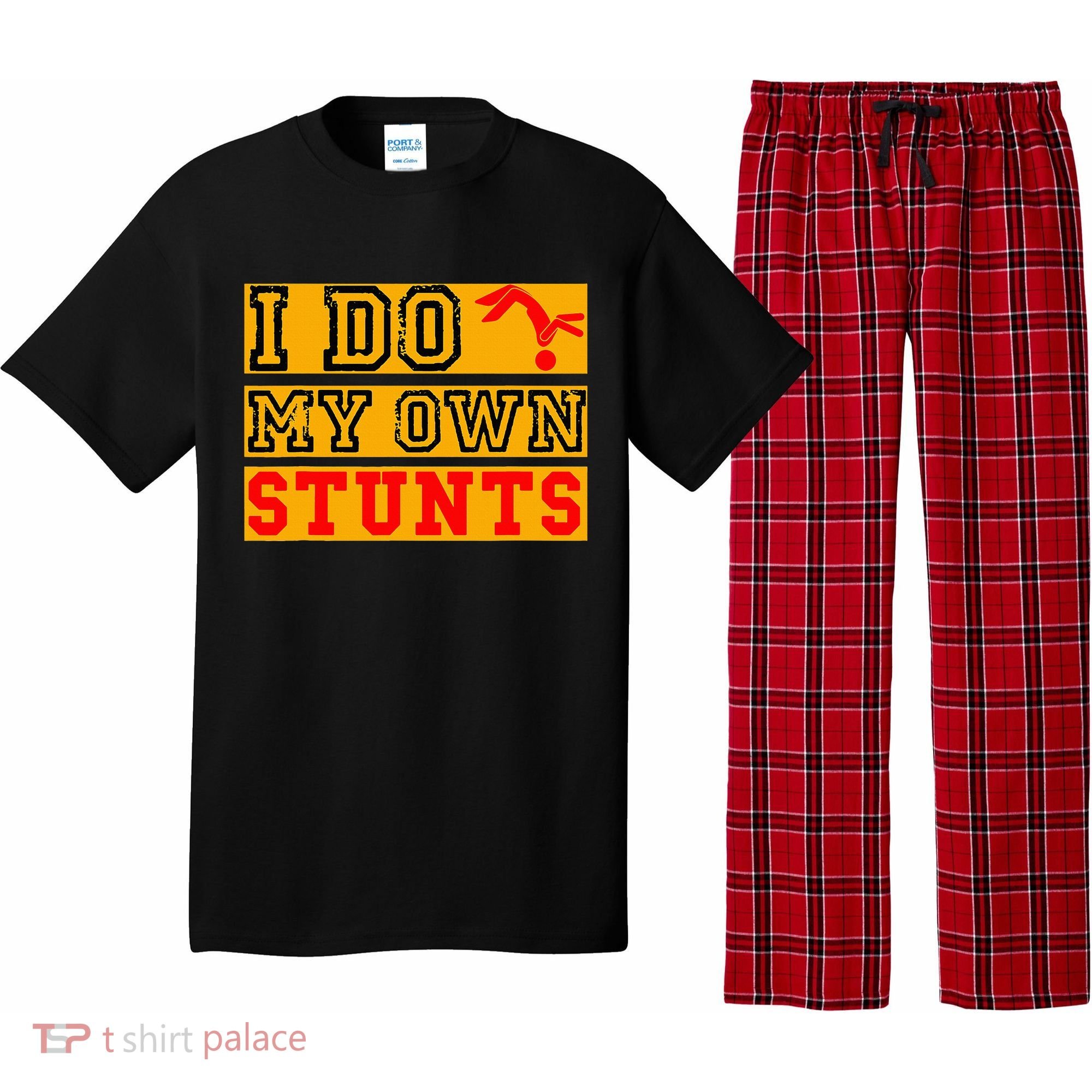 I Do My Own Stunts Funny Broken Bone Injury Get Well Pajama Set