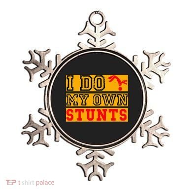 I Do My Own Stunts Funny Broken Bone Injury Get Well Ornament