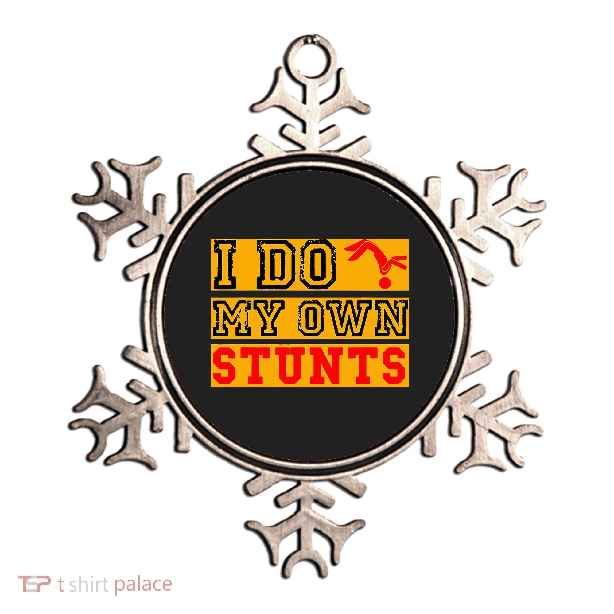 I Do My Own Stunts Funny Broken Bone Injury Get Well Ornament