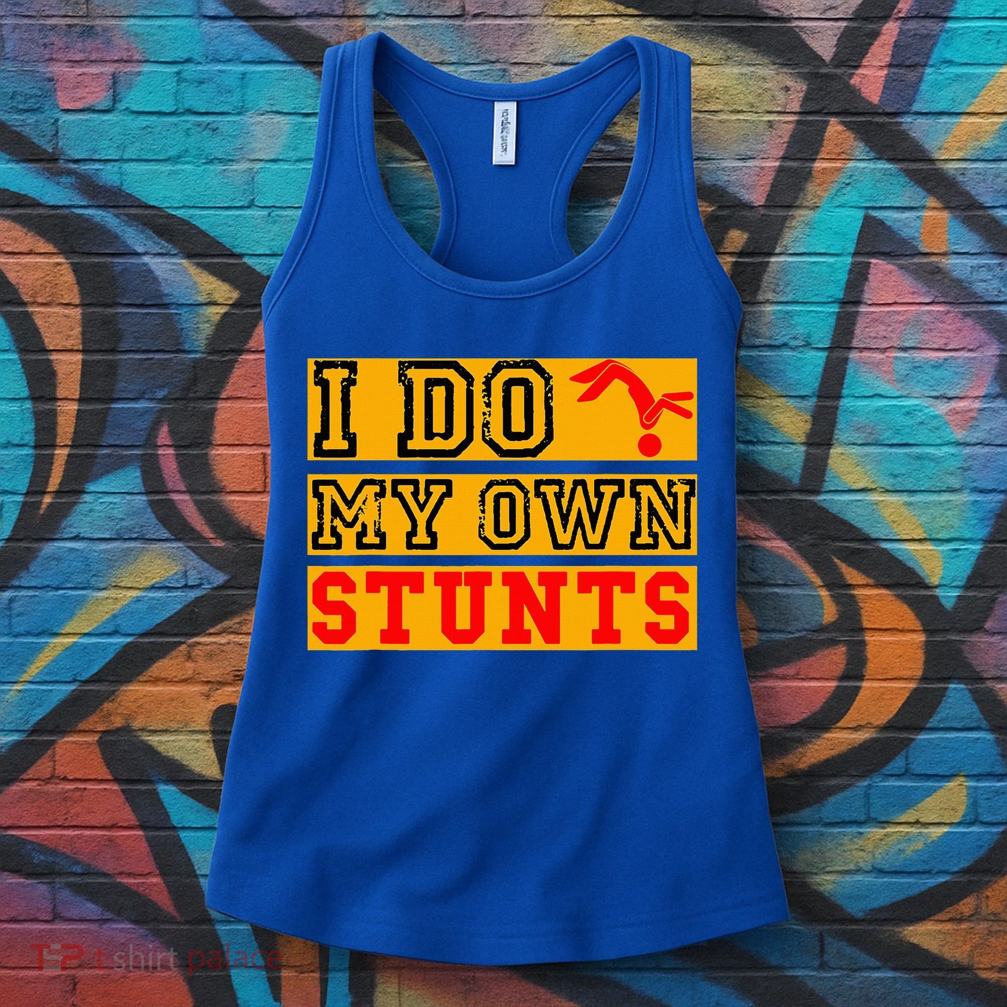 I Do My Own Stunts Funny Broken Bone Injury Get Well Women's Tank Top