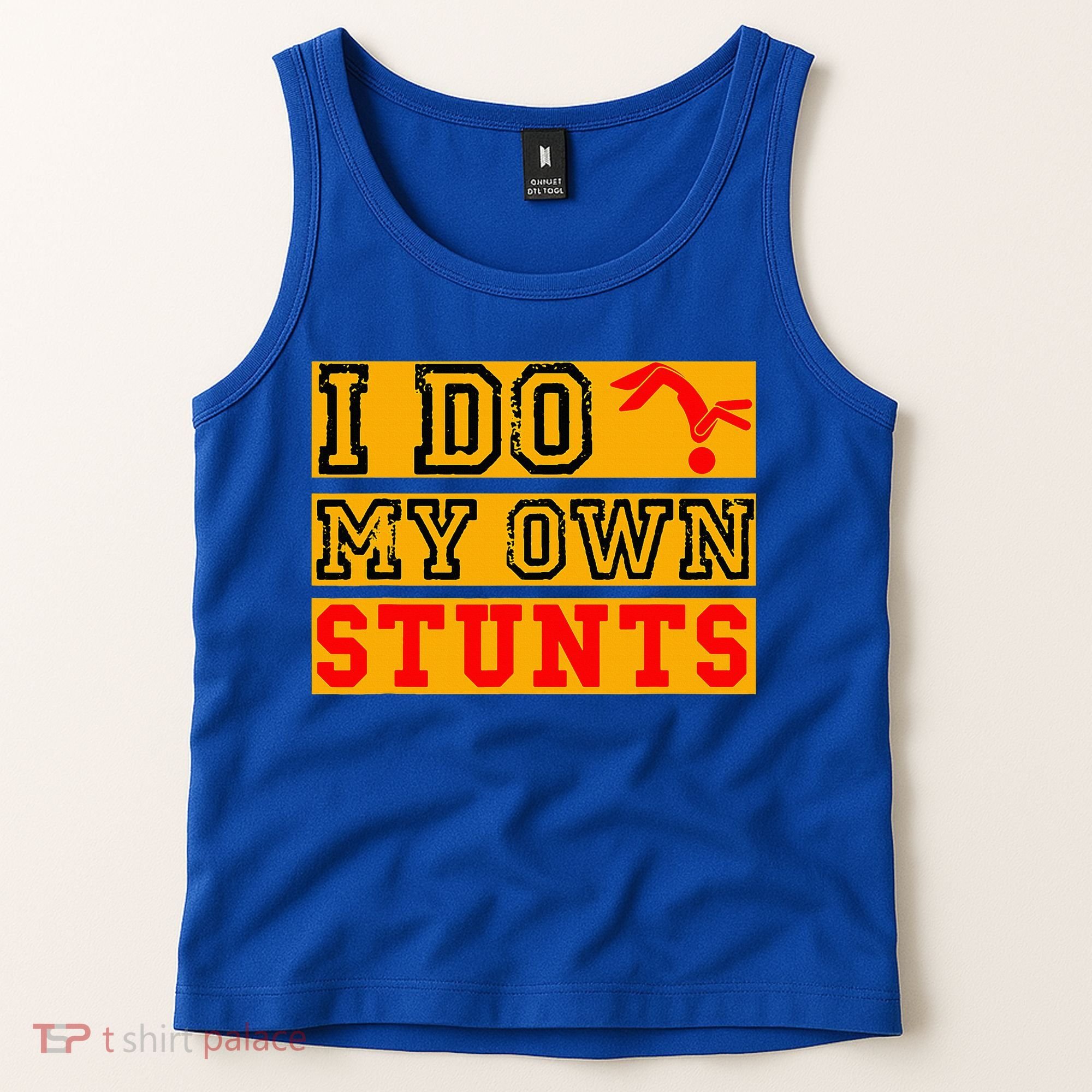 I Do My Own Stunts Funny Broken Bone Injury Get Well Tank Top