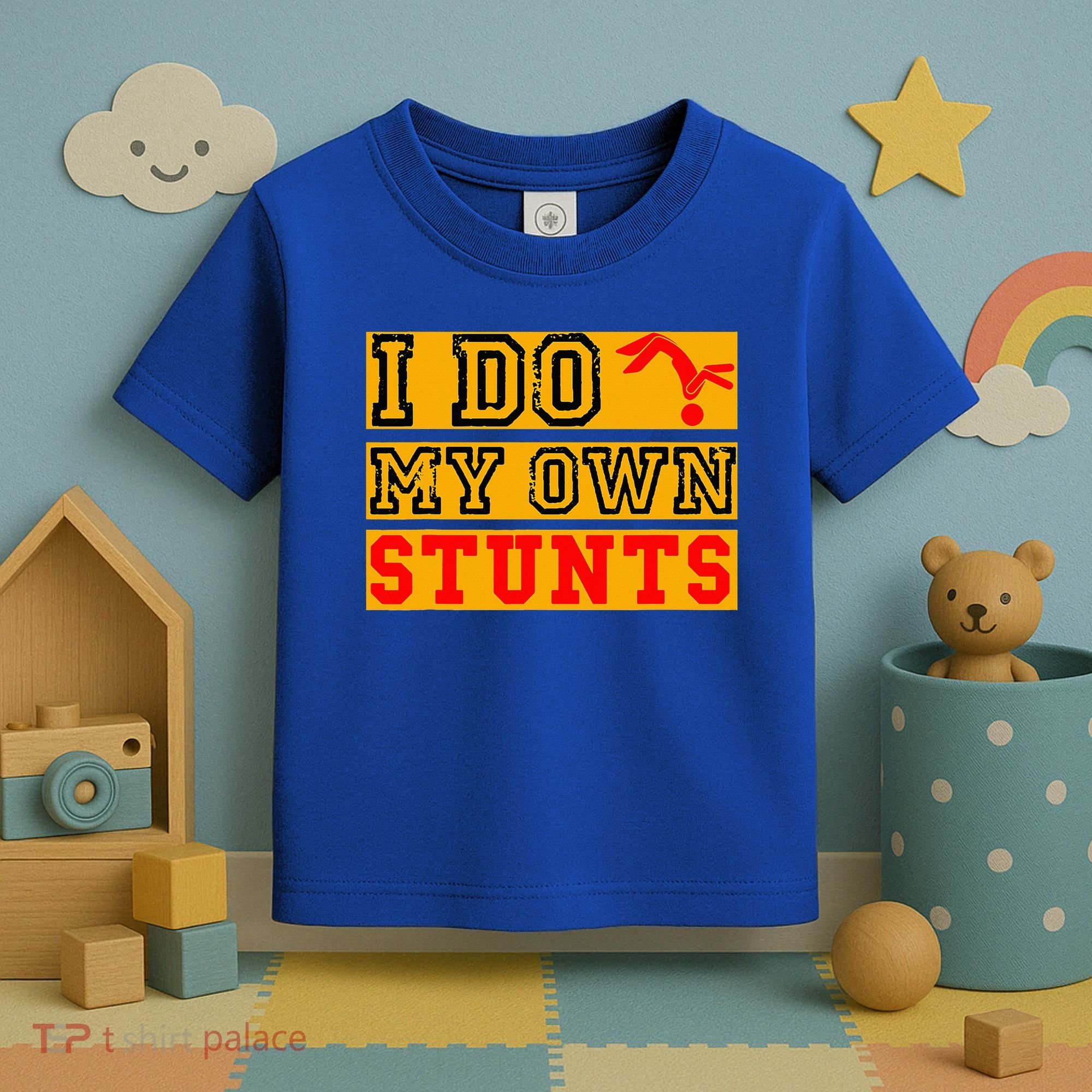 I Do My Own Stunts Funny Broken Bone Injury Get Well Toddler T-Shirt