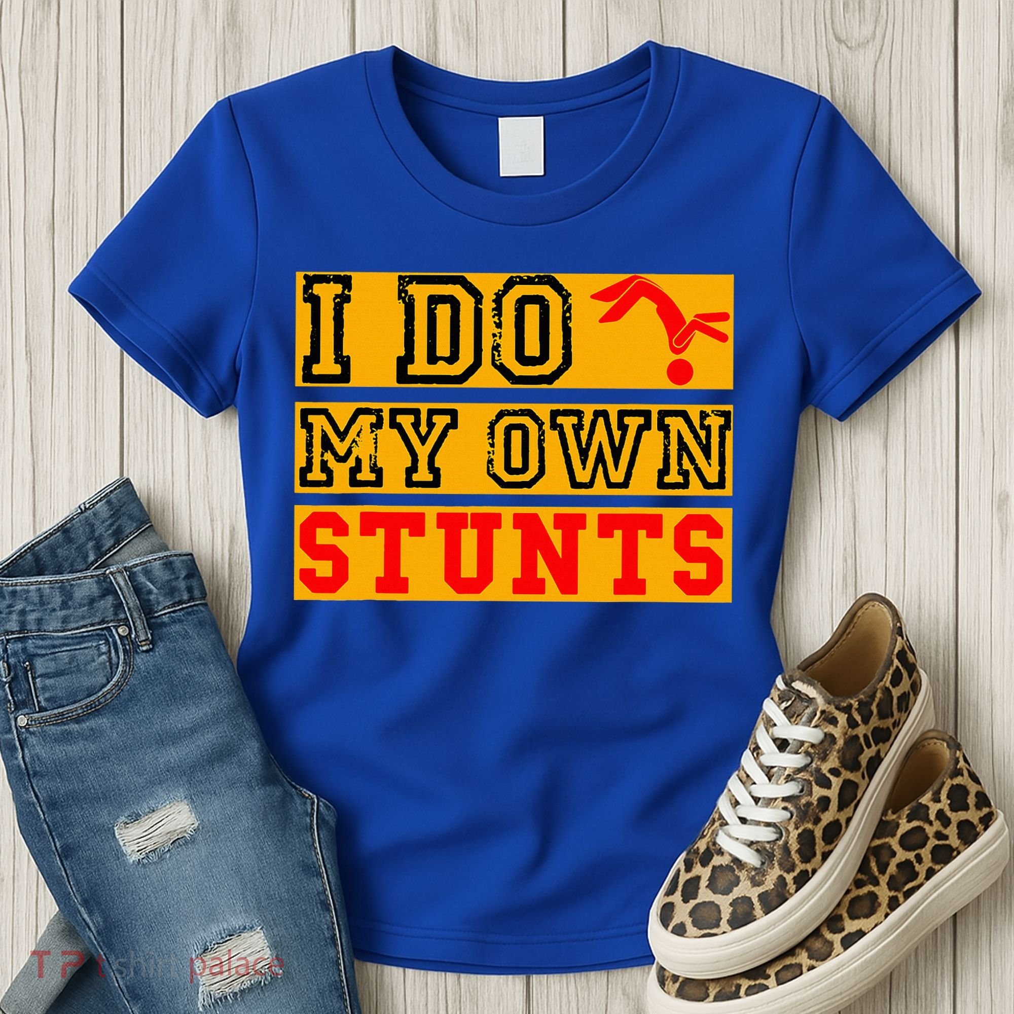 I Do My Own Stunts Funny Broken Bone Injury Get Well Women's T-Shirt