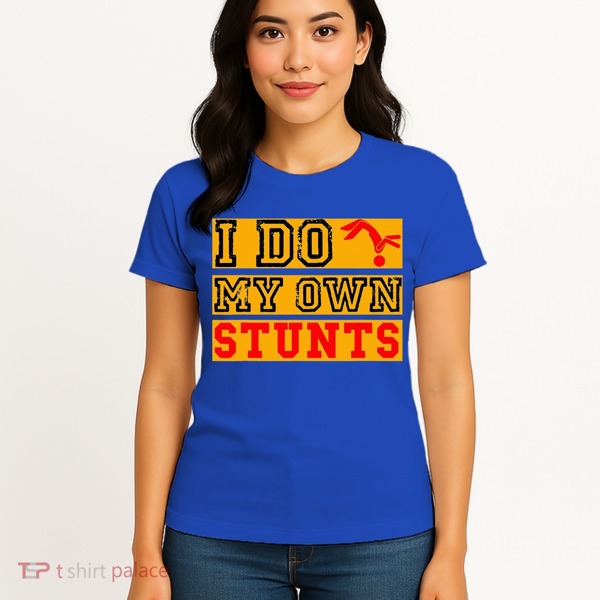 I Do My Own Stunts Funny Broken Bone Injury Get Well Women's T-Shirt