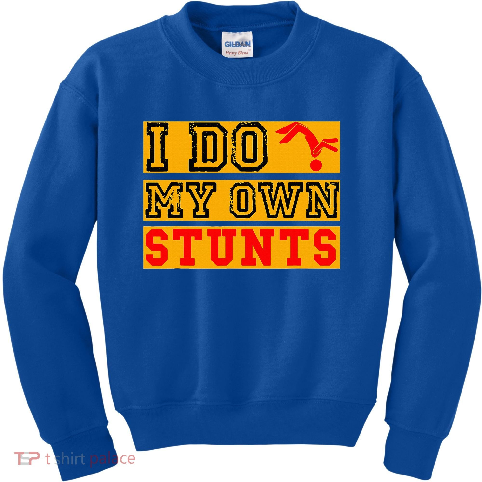 I Do My Own Stunts Funny Broken Bone Injury Get Well Kids Sweatshirt