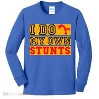 I Do My Own Stunts Funny Broken Bone Injury Get Well Kids Long Sleeve Shirt thumb 0