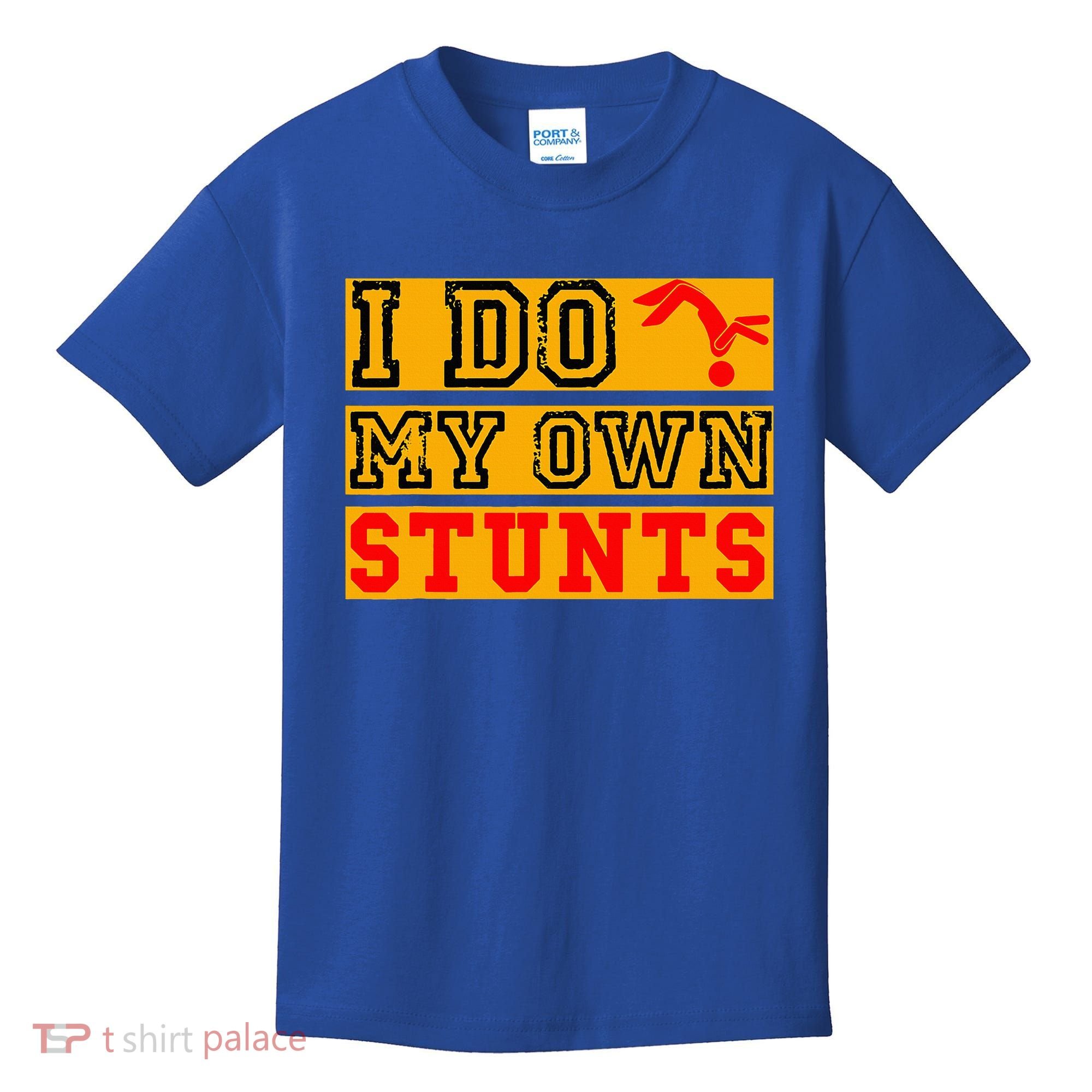 I Do My Own Stunts Funny Broken Bone Injury Get Well Kids T-Shirt