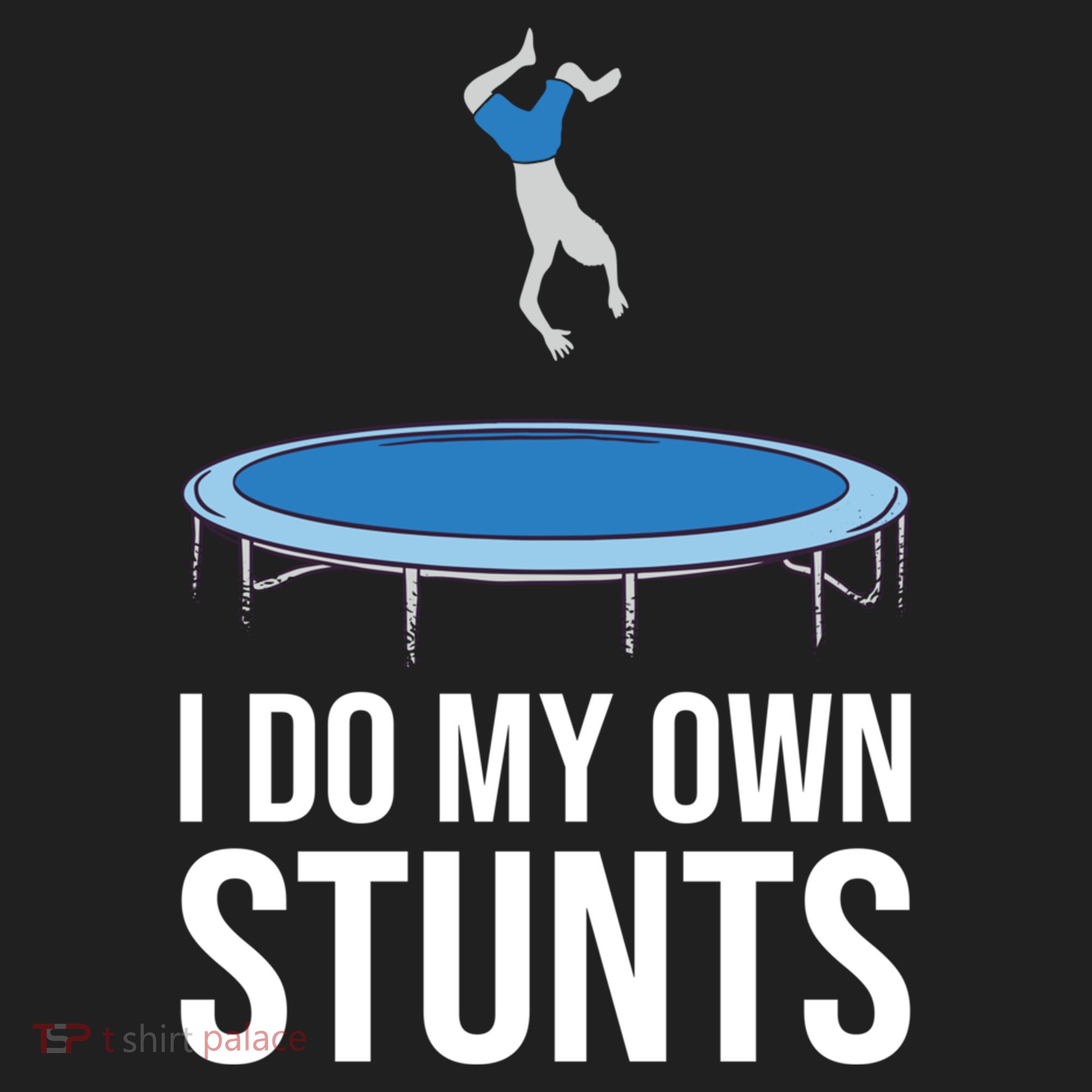 I do my own stunts funny trampoline gymnastic trampolinist gift Women's Sweatshirt