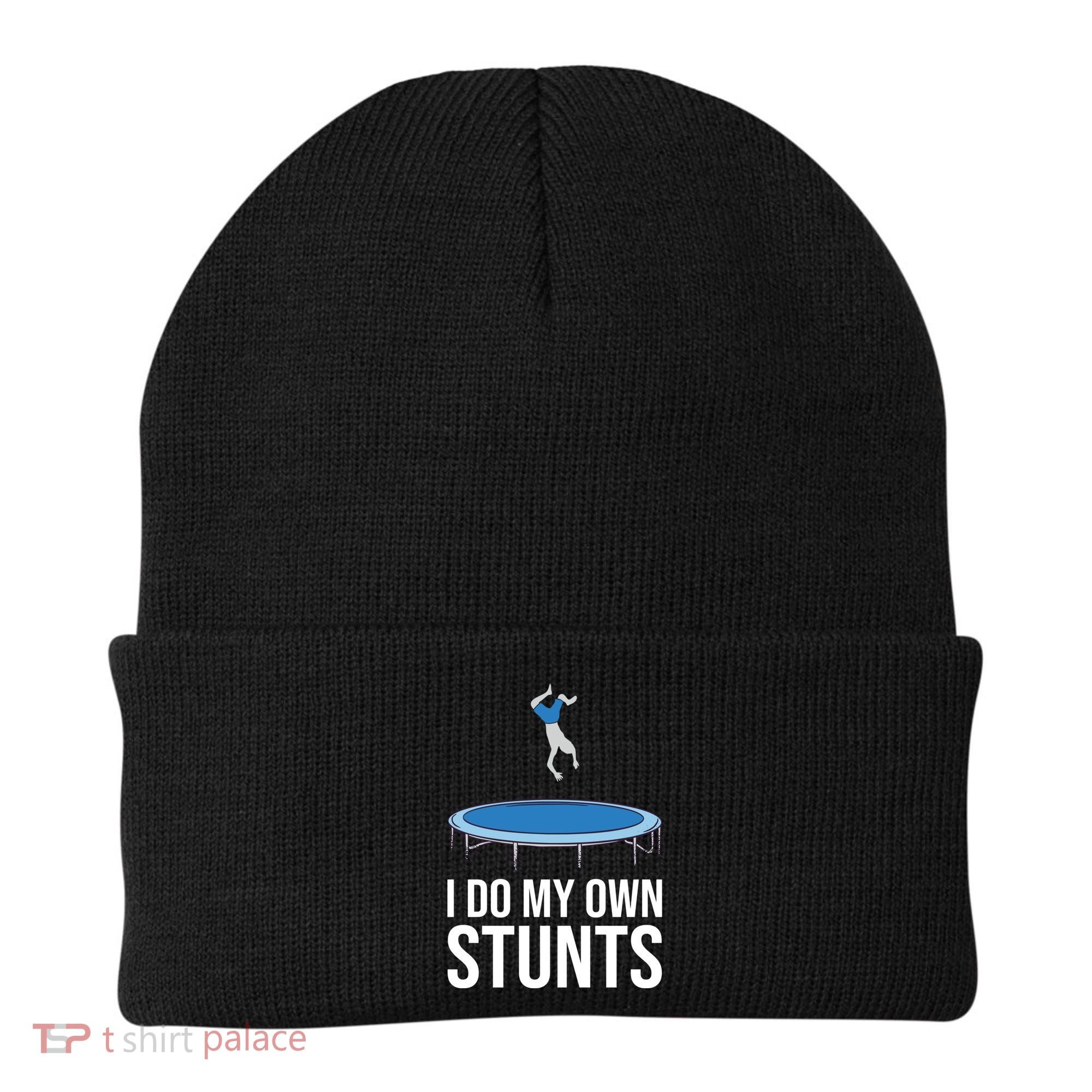 I do my own stunts funny trampoline gymnastic trampolinist gift Beanie