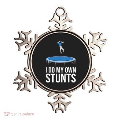I do my own stunts funny trampoline gymnastic trampolinist gift Ornament
