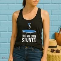 I do my own stunts funny trampoline gymnastic trampolinist gift Women's Tank Top thumb 2