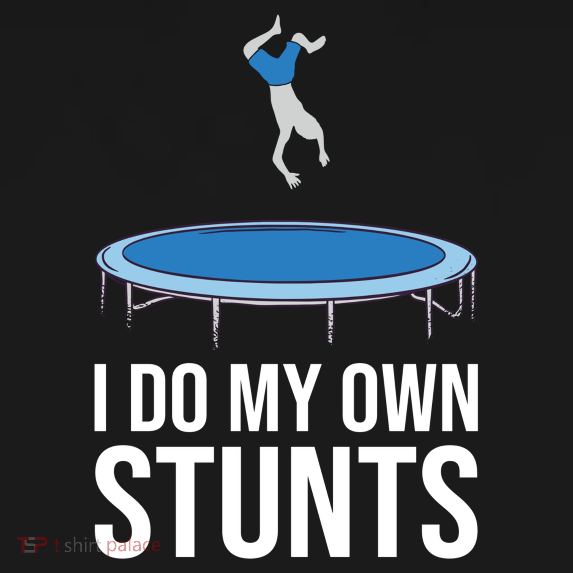 I do my own stunts funny trampoline gymnastic trampolinist gift Women's Tank Top