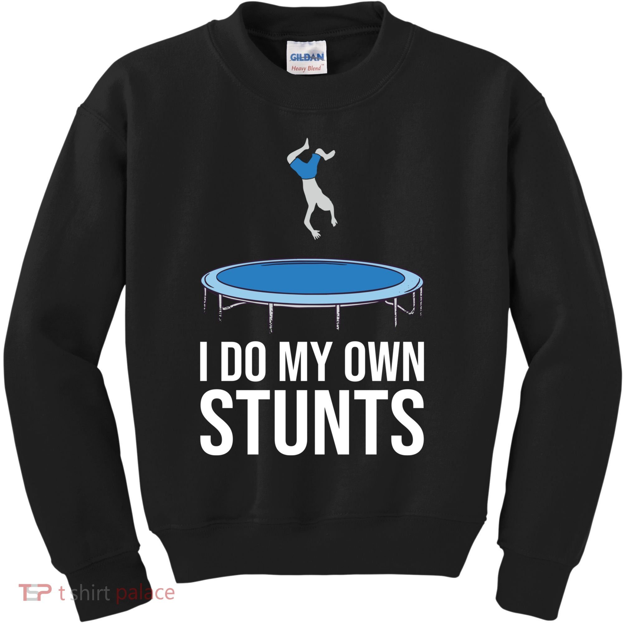 I do my own stunts funny trampoline gymnastic trampolinist gift Kids Sweatshirt