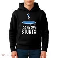 I do my own stunts funny trampoline gymnastic trampolinist gift Kids Hoodie thumb 4
