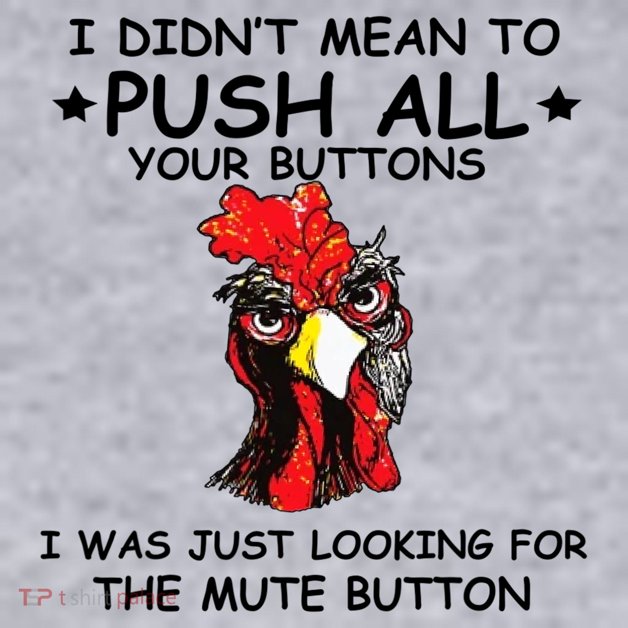 I Didn't Mean To Push All Your Buttons | Chicken Lovers Women's Sweatshirt