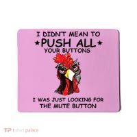 I Didn't Mean To Push All Your Buttons | Chicken Lovers Mousepad thumb 0