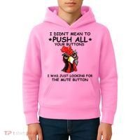 I Didn't Mean To Push All Your Buttons | Chicken Lovers Kids Hoodie thumb 4