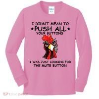 I Didn't Mean To Push All Your Buttons | Chicken Lovers Kids Long Sleeve Shirt thumb 0