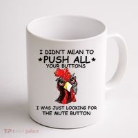 I Didn't Mean To Push All Your Buttons | Chicken Lovers Coffee Mug thumb 1