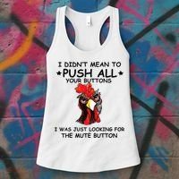 I Didn't Mean To Push All Your Buttons | Chicken Lovers Women's Tank Top thumb 3