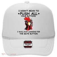 I Didn't Mean To Push All Your Buttons | Chicken Lovers Hat thumb 0