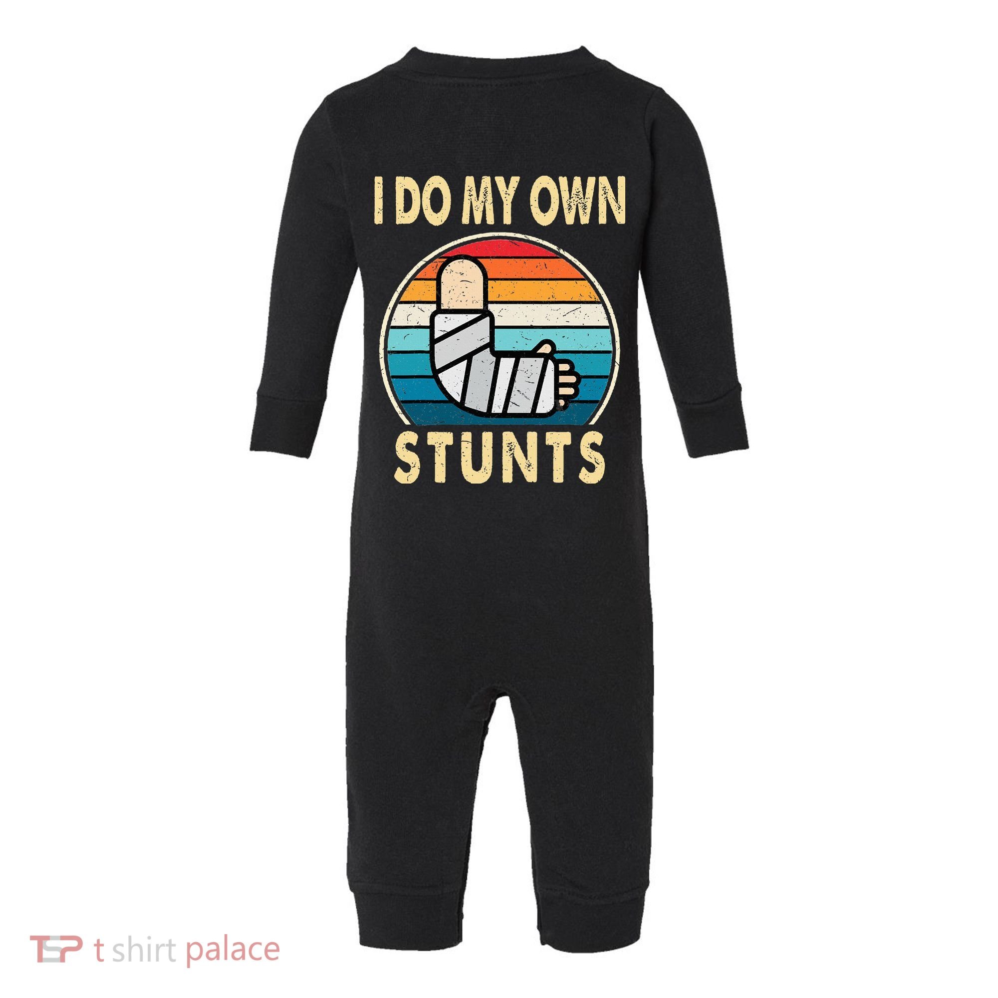 I Do My Own Stunts Broken Arm Injury Get Well Soon Infant Fleece One Piece
