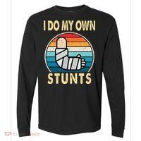 I Do My Own Stunts Broken Arm Injury Get Well Soon Comfort Colors Heavyweight Long Sleeve T-Shirt thumb 0