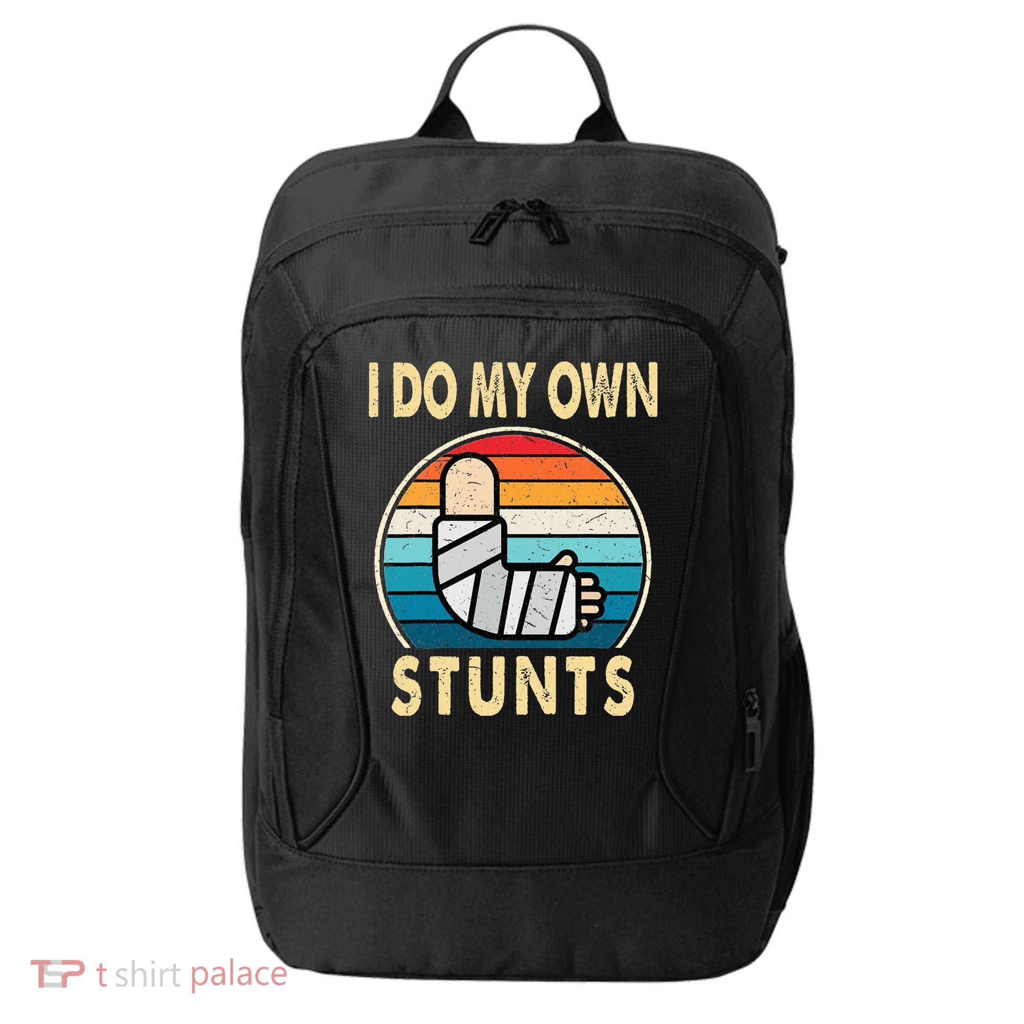 I Do My Own Stunts Broken Arm Injury Get Well Soon City Backpack