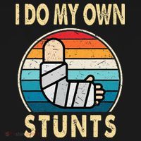 I Do My Own Stunts Broken Arm Injury Get Well Soon Women's Hoodie thumb 2