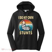 I Do My Own Stunts Broken Arm Injury Get Well Soon Performance Fleece Hoodie thumb 0