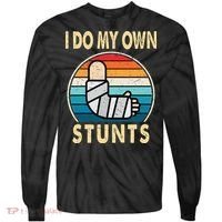 I Do My Own Stunts Broken Arm Injury Get Well Soon Tie-Dye Long Sleeve Shirt thumb 0