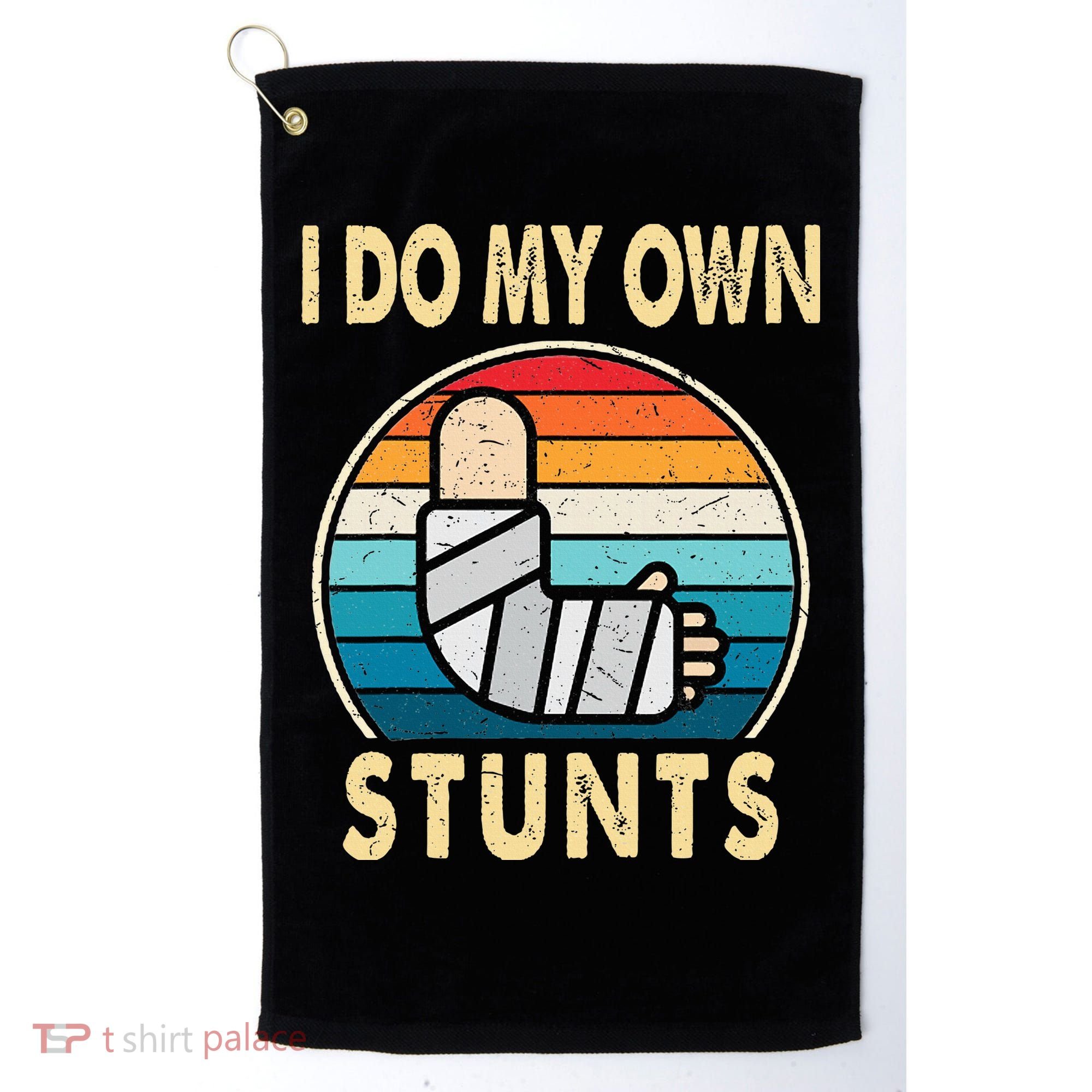 I Do My Own Stunts Broken Arm Injury Get Well Soon Golf Towel