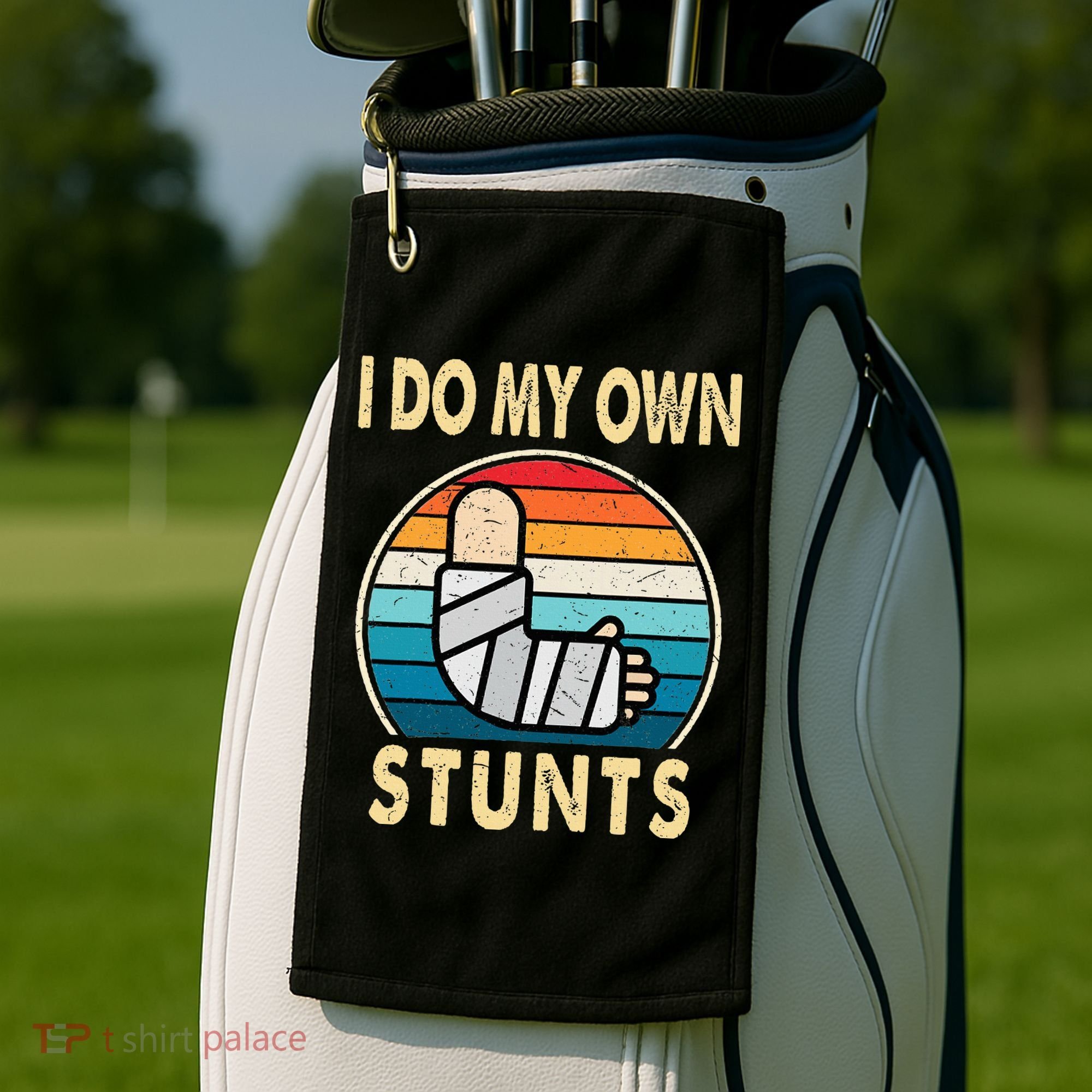 I Do My Own Stunts Broken Arm Injury Get Well Soon Golf Towel