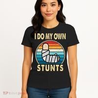 I Do My Own Stunts Broken Arm Injury Get Well Soon Women's T-Shirt thumb 4