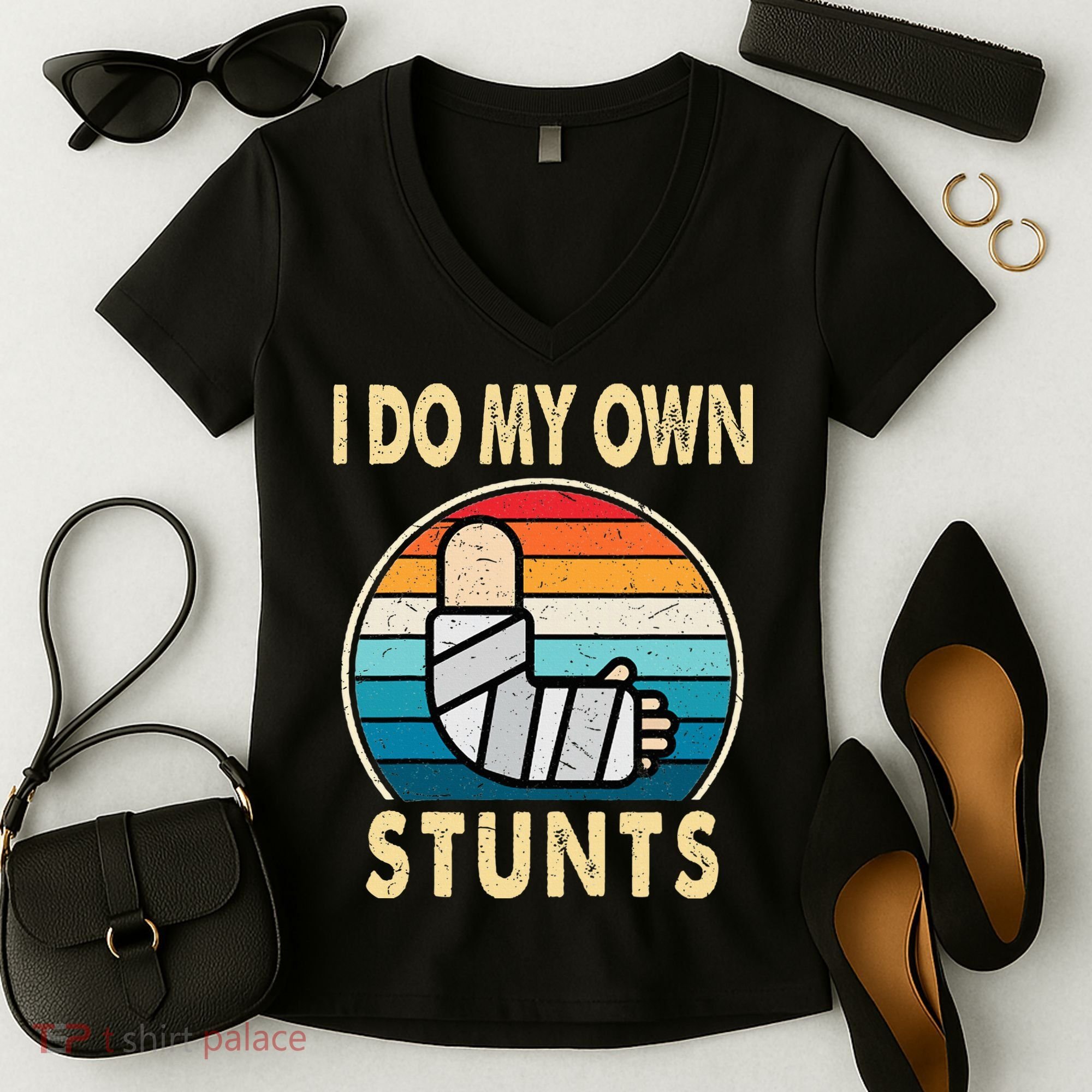 I Do My Own Stunts Broken Arm Injury Get Well Soon Women's V-Neck T-Shirt