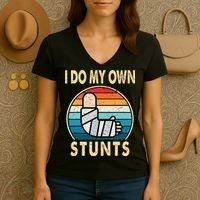 I Do My Own Stunts Broken Arm Injury Get Well Soon Women's V-Neck T-Shirt thumb 3