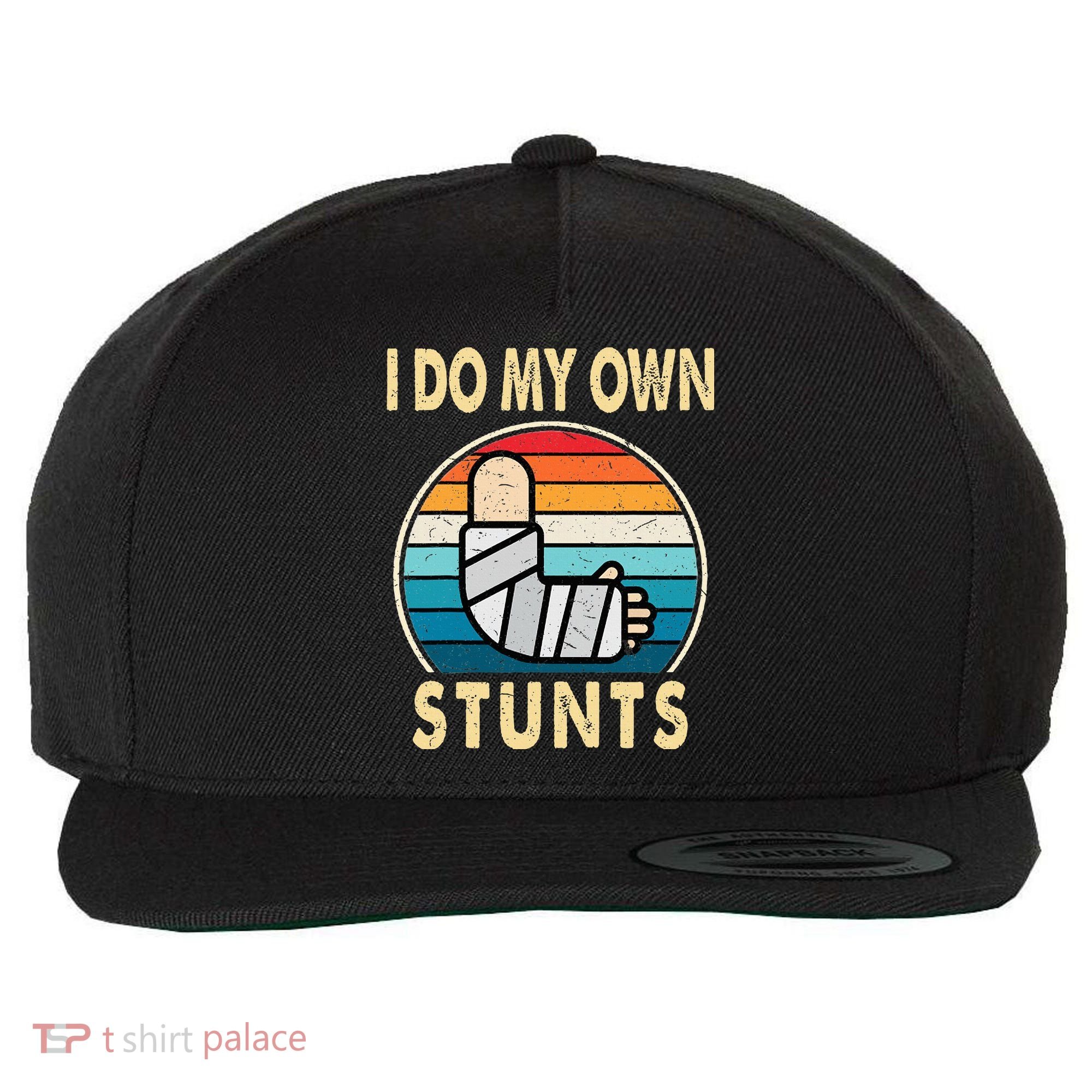 I Do My Own Stunts Broken Arm Injury Get Well Soon Wool Snapback Cap
