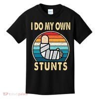 I Do My Own Stunts Broken Arm Injury Get Well Soon Kids T-Shirt thumb 0