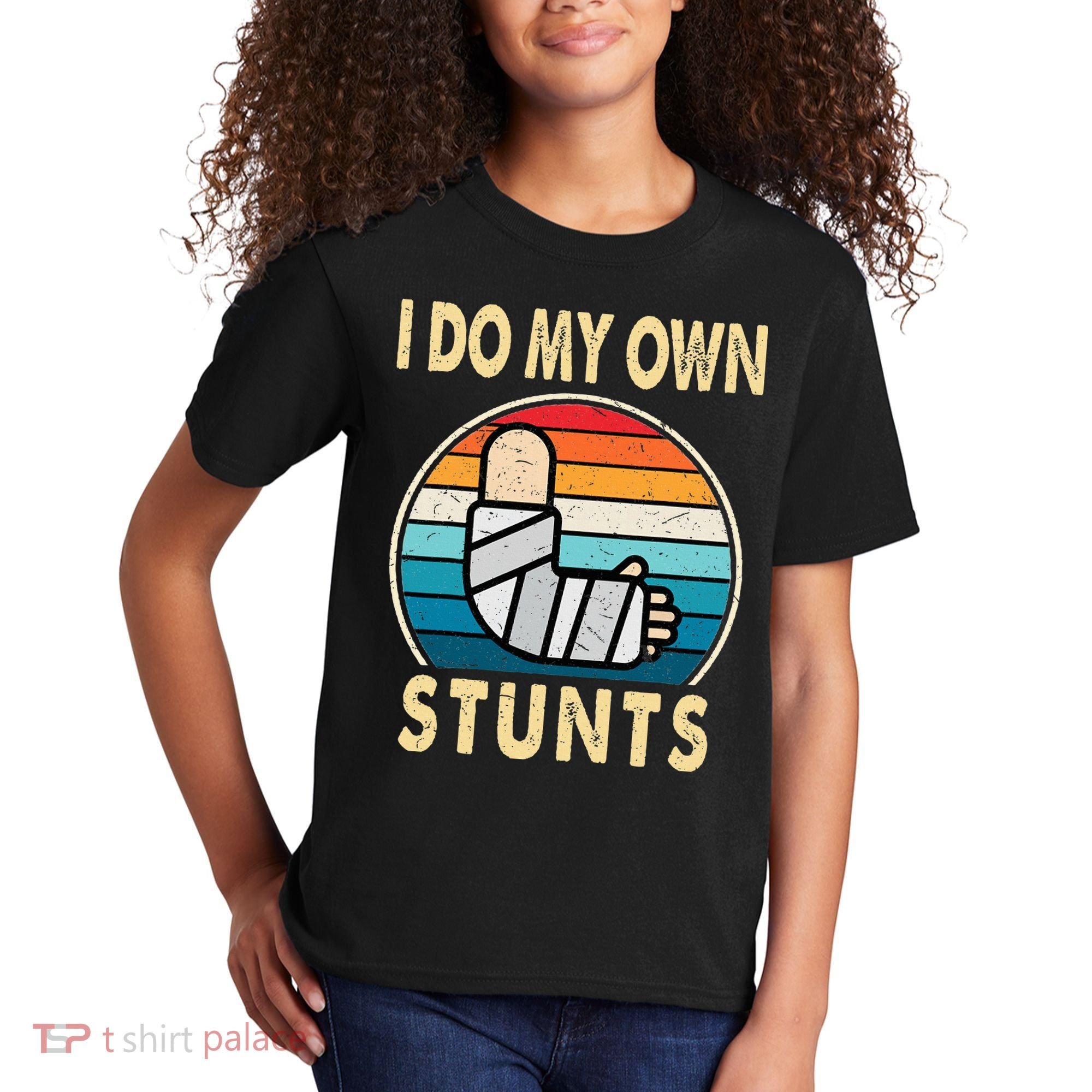 I Do My Own Stunts Broken Arm Injury Get Well Soon Kids T-Shirt