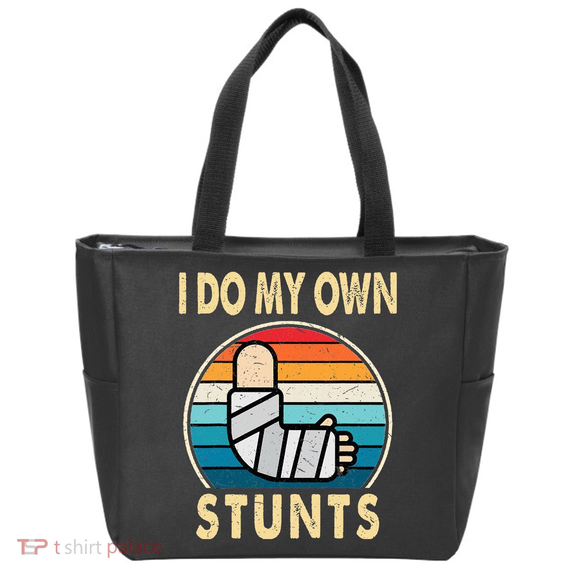 I Do My Own Stunts Broken Arm Injury Get Well Soon Tote Bag