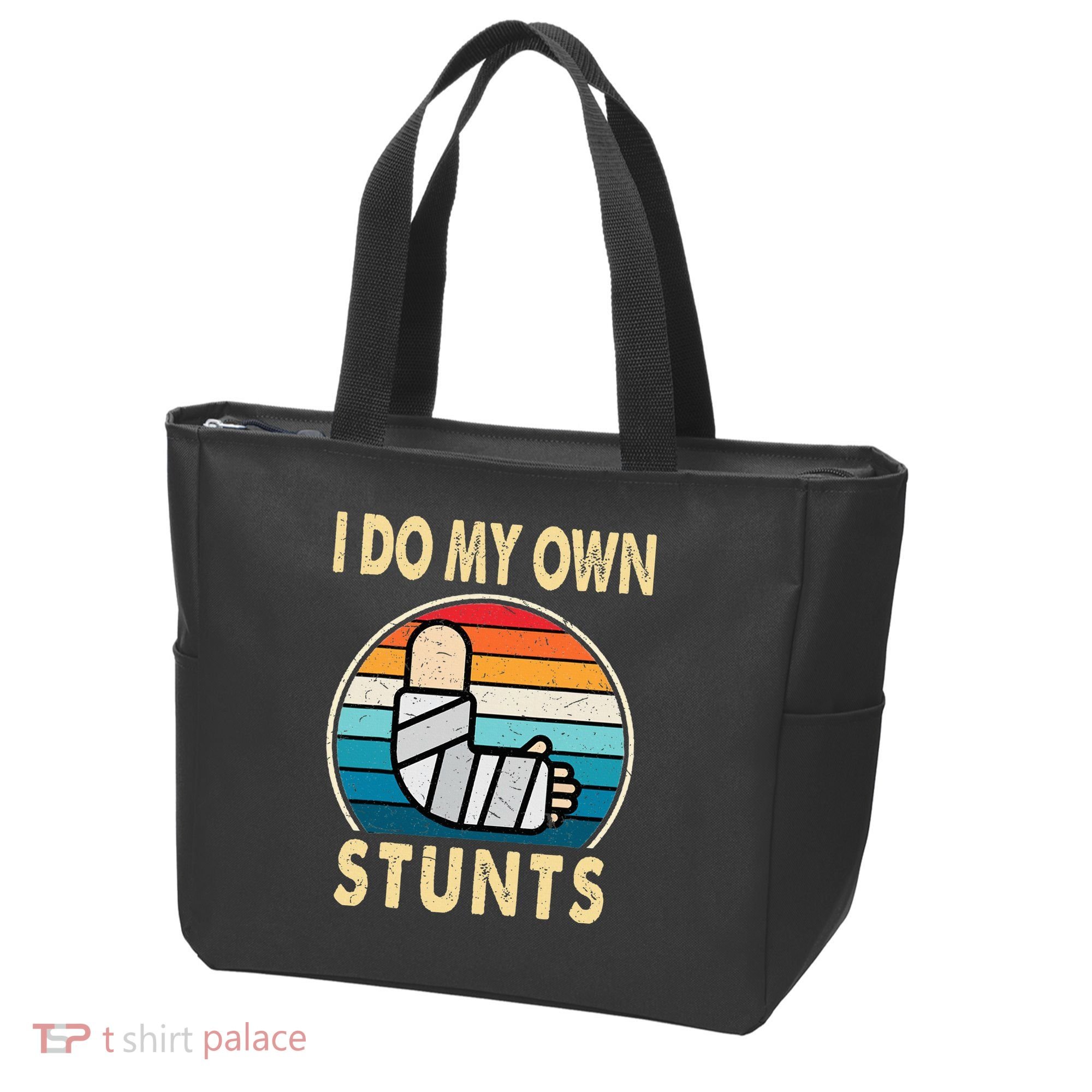 I Do My Own Stunts Broken Arm Injury Get Well Soon Tote Bag