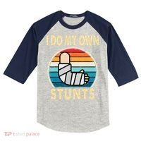 I Do My Own Stunts Broken Arm Injury Get Well Soon Kids Colorblock Raglan Jersey thumb 0