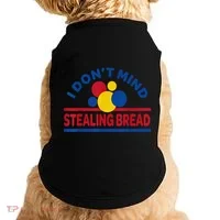I DonT Mind Stealing Bread Funny Doggie Tank thumb 0